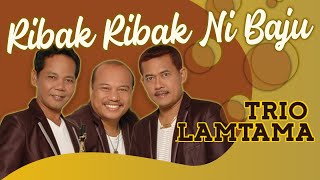 Trio Lamtama - Ribak Ribak Ni Baju - (Official Music Video)