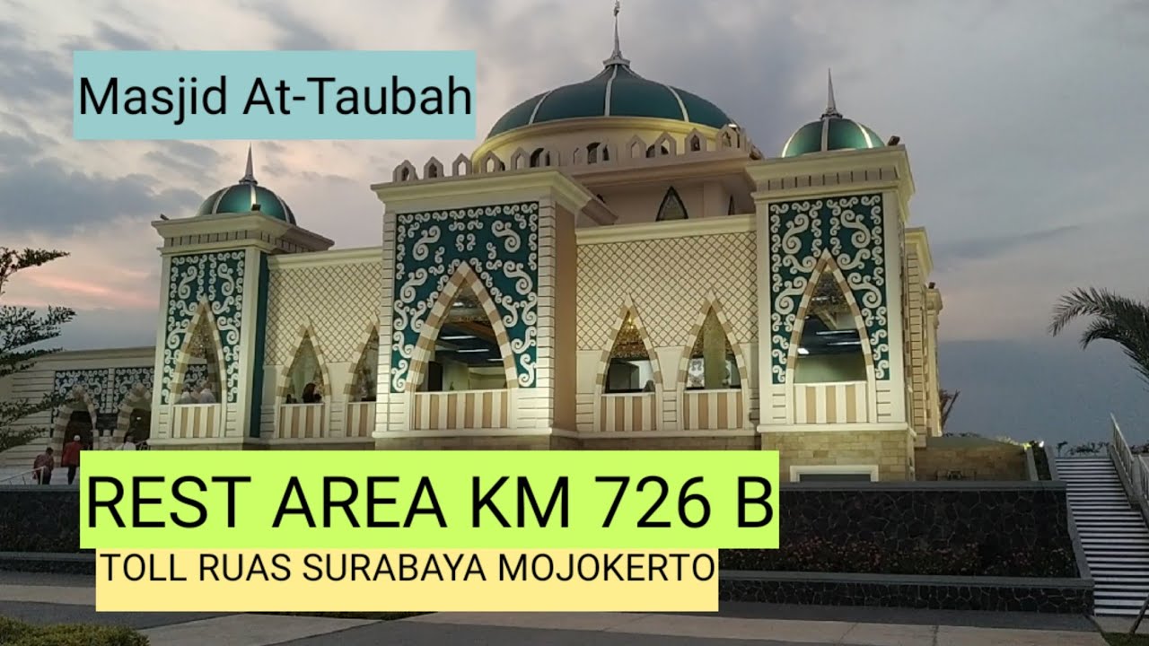 REST AREA KM 726 TOL TRANS JAWA RUAS SURABAYA MOJOKERTO - YouTube