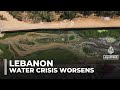 Lebanon's water crisis deepens amid climate change and mismanagement