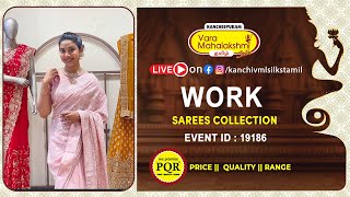 Work Sarees | WhatsApp Number 89 0001 0002 | Kancheepuram Varamahalakshmi Silks Sarees Tamil LIVE