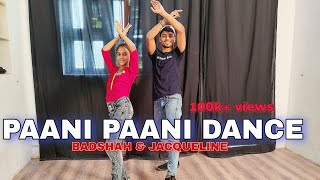 Paani Paani Dance Video | Badshah &  Jacqueline Fernandez | Aastha Gill | Easy Dance Steps