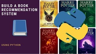 Build A Book Recommender System/ Engine Using Python