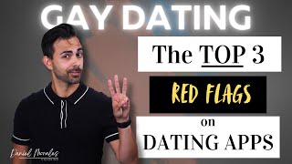 The 3 RED FLAGS Gay & Bi Men Ignore on Dating Apps (That Can Cost You)