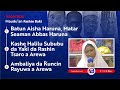 Fashin Baki (15-09-24): Batun Aisha Haruna, Matar Seaman Abbas Haruna