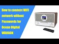 How to connect WiFi Network for your Ocean Digital Internet Radio with CD Player WR880N?