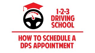 Pro Tips to schedule TX DPS Appointments 1-2-3 Driving School