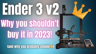Ender 3 v2 - Still The Best Budget 3d Printer in 2023? The Truth After 6 Months