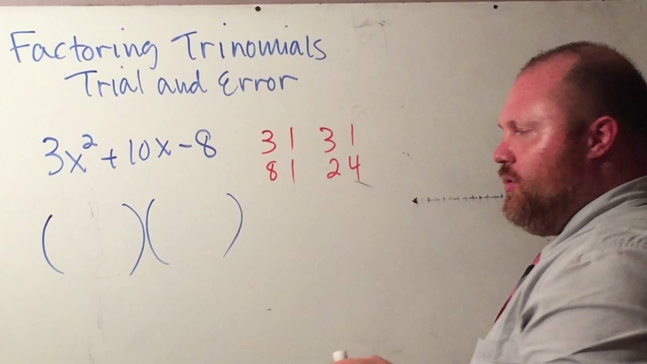 Chapter 4 - Factoring Trinomials Using Trial And Error - YouTube