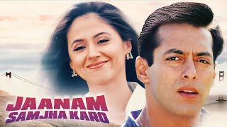 Jaanam Samjha Karo | Superhit Full Movie | Salman Khan, Urmila Matondkar