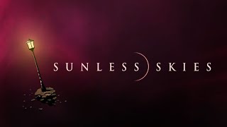 Sunless Skies - No Commentary Gameplay