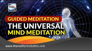Guided Meditation The Universal Mind Meditation