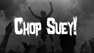 System Of A Down - Chop Suey! / Lyrics