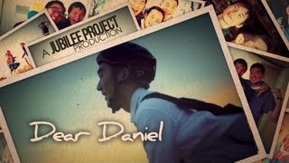 Dear Daniel | Jubilee Project Film