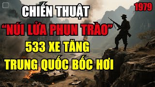 Tướng NATO hé lộ trận Lạng Sơn 1979: Chiến thuật ‘núi lửa phun trào’ phá tan thiết giáp Trung Quốc