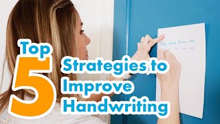 Improving Handwriting & Our 5 Favorite Strategies