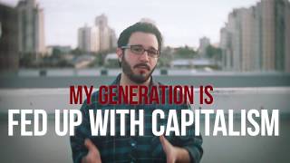 Why Millennials Are Fed Up with Capitalism