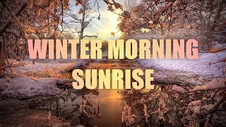 Beautiful Winter Morning Sunrise | Soothing Music For Positive Energy Raise Vibration