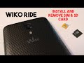 Wiko Ride How To Remove And Install Sim Card And Sd Card