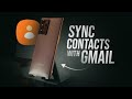 How to Sync Contacts on Android with Gmail Account (tutorial)