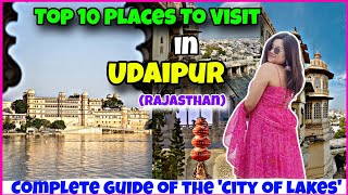 Top 10 Places To Visit In Udaipur😍 Udaipur Tourist Places | Must Visit Places In Udaipur | Udaipur