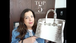 Top 5 of my rarest Hermes Birkins   |  How She Spends It