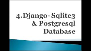 4. Django: Configuring Sqlite3 & Postgresql Databases