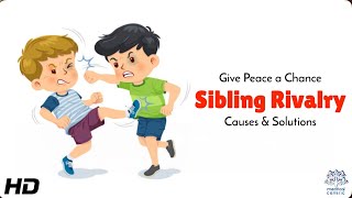 Sibling Rivalry: 5 Smart Ways to Handle It