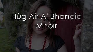 Hùg Air A' Bhonaid Mhòir - LYRICS + Translation - Julie Fowlis