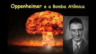 Oppenheimer e a Bomba Nuclear. O que você precisa saber sobre o filme de Christopher Nolan #nuclear