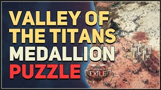 Valley of the Titans Medallion Puzzle Path of Exile 2