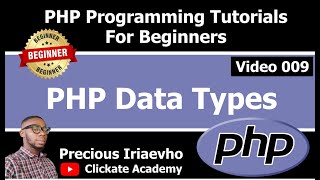009 - PHP Data Types | PHP Tutorial for Beginners Full Course