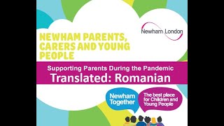 Newham Family Support Workshop – Supporting Parents During the Pandemic – Translated in Romanian