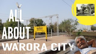 All about warora city|वरोरा शहर की पूरी जानकारी|dream city warora|chandrapur maharashtra #chandrapur