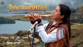 Pocahontas - The Colors Of The Wind - Panflute - Quena - Instrumental - Raimy Salazar