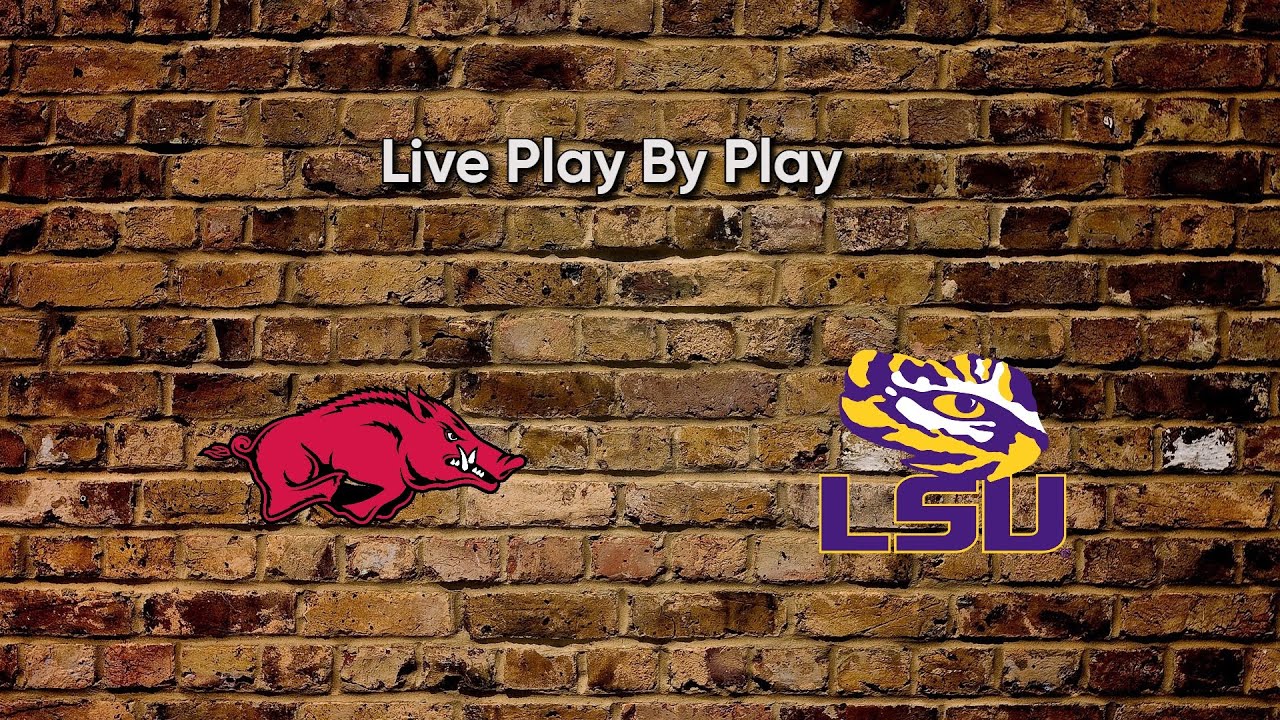 Arkansas Razorbacks Vs LSU Tigers College Baseball Live Play By Play ...