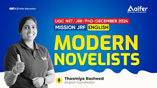 Modern Novelists | Mission JRF English | UGCNET / PhD /JRF | Aifer Education