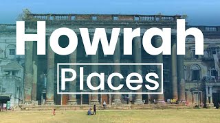 Top 5 Best Places to Visit in Howrah | India - English