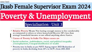 Poverty & Unemployment || Jkssb Female Supervisor Unit 3 || Detailed Lecture  Pa