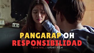 ANO ANG PIPILIIN MO? PANGARAP O RESPONSIBILIDAD | Tbon Manila