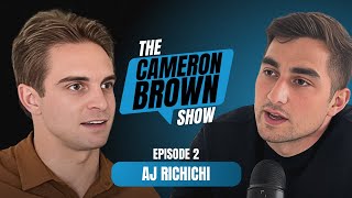 The Cameron Brown Show #2 - AJ Richichi