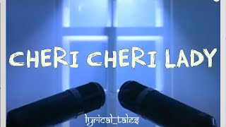 Cheri Cheri Lady -Lyrics
