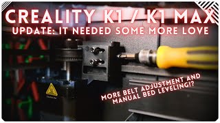 The K1 / K1 max needs more love - belt adjustment and manual belt leveling (Coupon code inside)