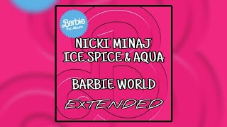 Nicki Minaj, Ice Spice, Aqua - Barbie World [EXTENDED]
