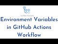 Set Environment Variables in GitHub Actions |GitHub Actions Custom and Default Environment Variables