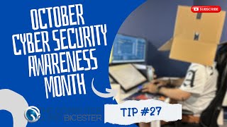 October Cyber Security Awareness Month Tip 27: "Think Before You Click"