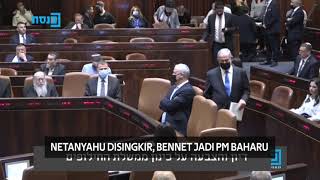 POLITIK ISRAEL | Netanyahu Disingkir, Bennet Jadi PM Baharu