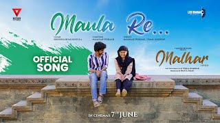 Maula Re Official Song | Mohd. Samad, Akshata Acharya | Sireesha Bhagavatula | Maanaav | Malhar 2024