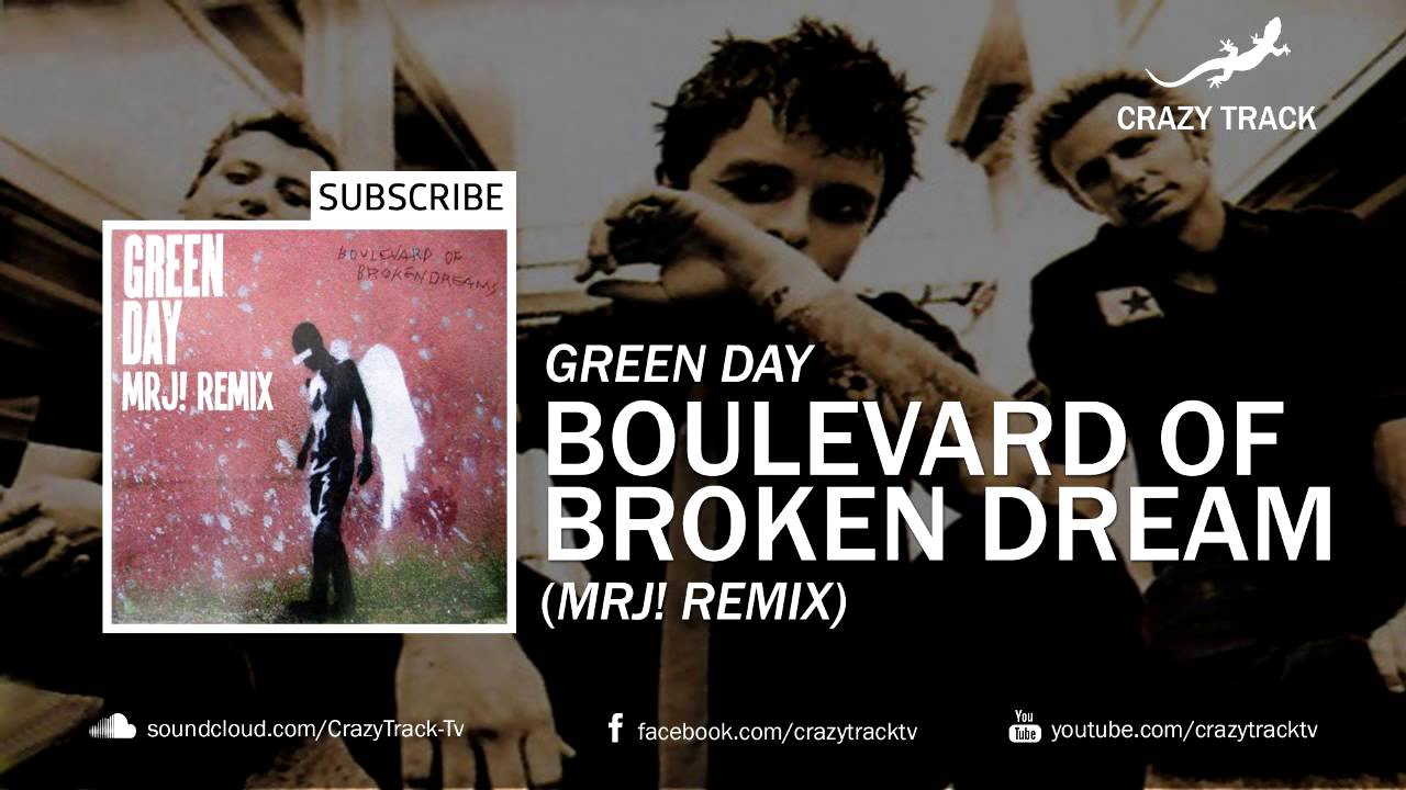 Green Day - Boulevard Of Broken Dreams (MRJ! Remix) - YouTube