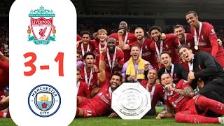 Liverpool 3-1 Manchester city | Extended Highlight Community Shield 2022