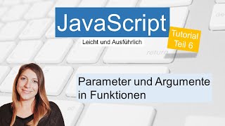 JS Funktionen (2), JavaScript Tutorial deutsch Teil 6